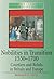 Nobilities in Transition 1550-1700: Courtiers and Rebels in Britain and Europe (Reconstructions in Early Modern History])