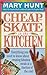 Cheapskate in the Kitchen