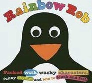 Rainbow Rob (Touch and Feel Picture Books)