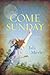 Come Sunday by Isla Morley Come Sunday by Isla Morley