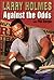 Larry Holmes: Against the Odds