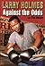 Larry Holmes: Against the Odds