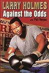 Larry Holmes: Against the Odds