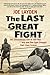 The Last Great Fight by Joe Layden