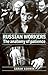 Russian Workers: The Anatomy of Patience