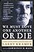 We Must Love One Another Or Die by Lawrence D. Mass