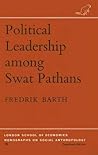 Political Leadership among Swat Pathans