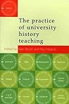The Practice of University History Teaching The Practice of University History Teaching