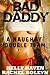 Bad Daddy: A Naughty Double...