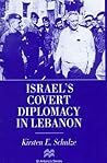 Israel's Covert Diplomacy In Lebanon