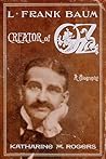 L. Frank Baum: Cr...