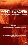 Why Europe?: Problems Of Culture And Identity - Volume 2