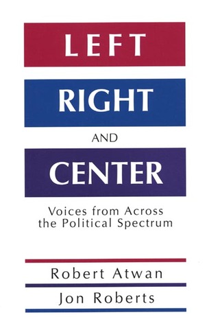 Left, Right and Center: Voices from across the Political Spectrum