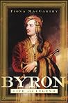 Byron: Life and L...
