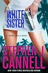 White Sister by Stephen J. Cannell White Sister by Stephen J. Cannell