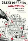 Great Operatic Disasters by Hugh Vickers