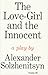 The Love-Girl and The Innocent: A Play