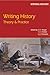 Writing History: Theory & P...