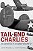 Tail-End Charlies by John  Nichol