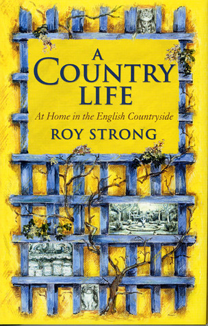 A Country Life: At Home in the English Countryside (Hardcover)