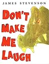 Don't Make Me Laugh