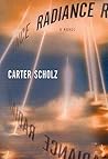 Radiance by Carter Scholz