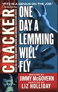 Cracker: One Day a Lemming Will Fly