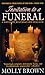 Invitation To A Funeral by Molly Brown