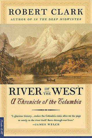 River of the West: Stories from the Columbia