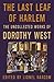 The Last Leaf of Harlem by Dorothy West The Last Leaf of Harlem by Dorothy West