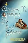 The Final Planet by Andrew M. Greeley