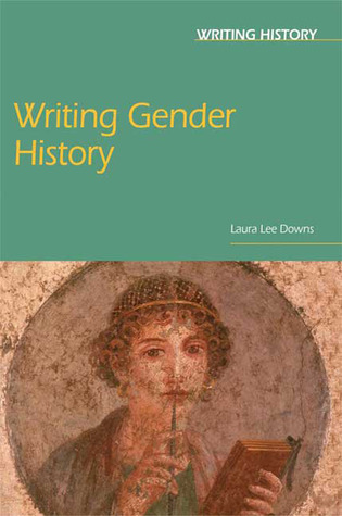 Writing Gender History (Writing History)