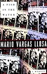A Fish in the Water by Mario Vargas Llosa