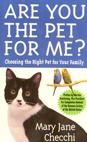 Are You the Pet for Me?: Choosing the Right Pet for Your Family