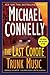 The Last Coyote / Trunk Music by Michael    Connelly