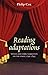 Reading adaptations: Novels...
