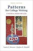 Patterns For College Writing A Rhetorical Reader And Guide Laurie G Kirszner Patterns For College Writing A Rhetorical Reader And Guide Laurie G Kirszner