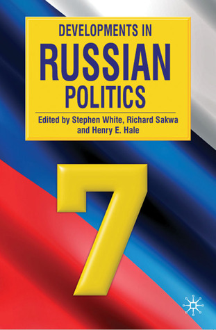 Developments in Russian Politics, 7