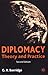 Diplomacy: Theory and Practice (Studies in Diplomacy)