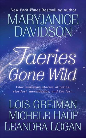 Faeries Gone Wild (Mass Market Paperback)