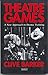 Theatre Games: A New Approa...
