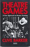 Theatre Games: A New Approach to Drama Training