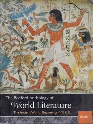 Bedford Anthology of World Literature Pack A (Volumes 1, 2, and 3)