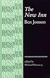 The New Inn: By Ben Jonson (The Revels Plays)