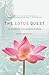 The Lotus Quest: In Search of the Sacred Flower