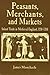 Peasants, Merchants and Markets by James Masschaele Peasants, Merchants and Markets by James Masschaele