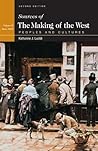 Sources of the Making of the West, Vol 2: Since 1340: Peoples and Cultures