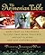The Armenian Table: More than 165 Treasured Recipes that Bring Together Ancient Flavors and 21st-Century Style