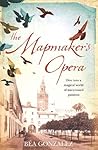 The Mapmaker's Opera by Bea González
