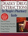 Deadly Drug Interactions - The People's Pharmacy Guide
